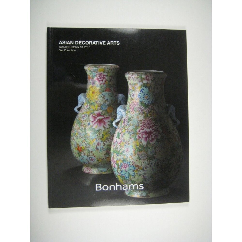 Bonhams Auction Catalog 2015 San Francisco Asian Decorative Arts 22473